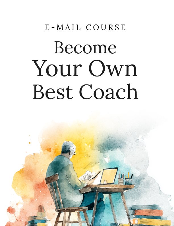 Become Your Own Best Coach Mini Course